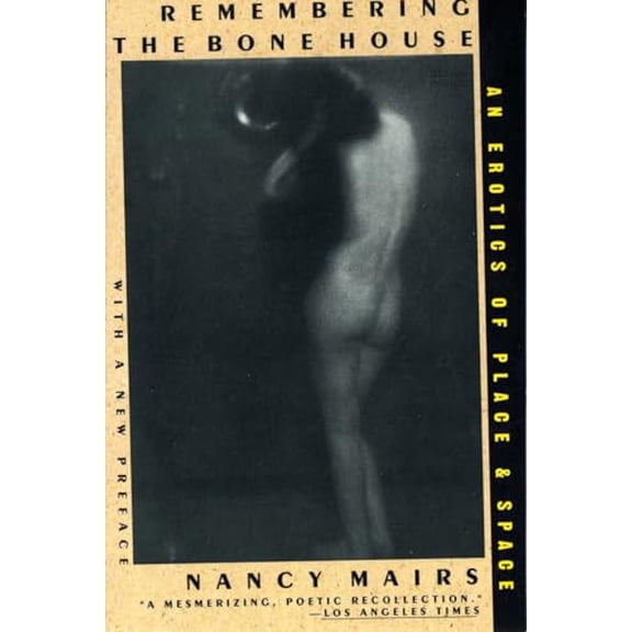 Pre-Owned Remembering the Bone House (Paperback) 0807070696 9780807070697