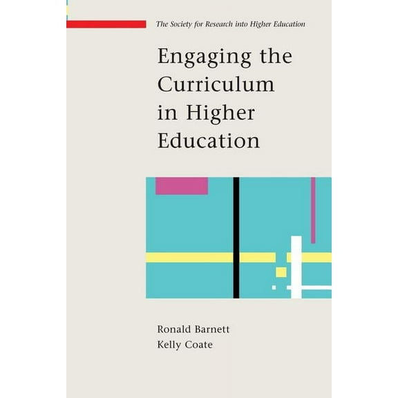 Society for Research Into Higher Educati Engaging the Curriculum, (Paperback)