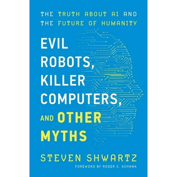 Evil Robots, Killer Computers, and Other Myths (Paperback)