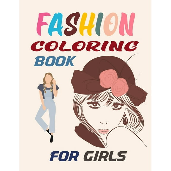 Fashion Coloring Book For Girls : Fashion Coloring Book (Paperback)