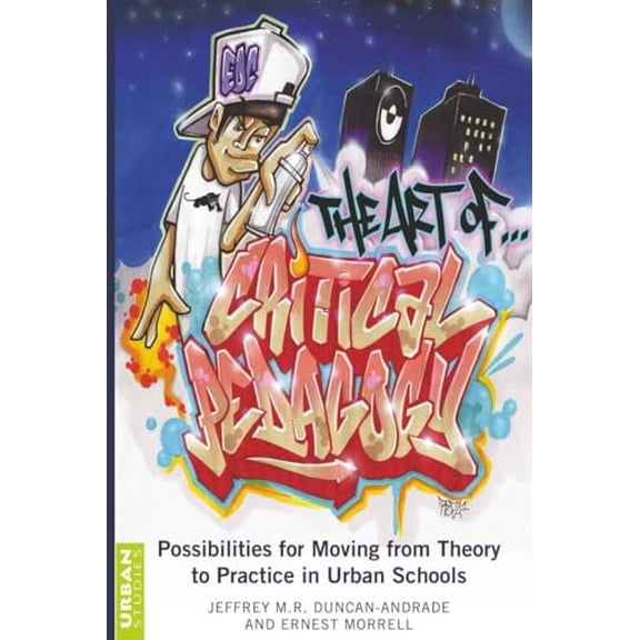 Pre-Owned The Art of Critical Pedagogy: Possibilities for Moving from Theory to Practice in Urban Schools (Hardcover) 1433100312 9781433100314