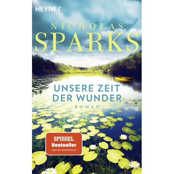 Nicholas Sparks Unsere Zeit der Wunder: Roman - Der Spiegel-Bestseller jetzt im Tas (Paperback)