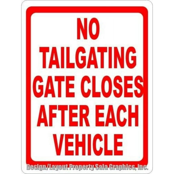 No Tailgating Gate Closes after each Vehicle Sign