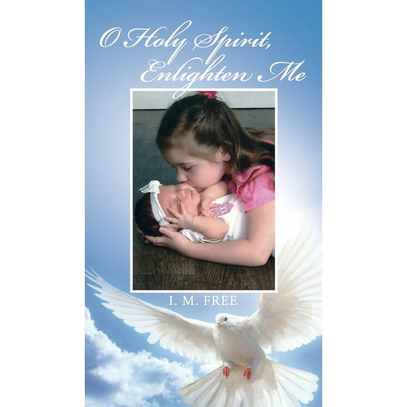 O Holy Spirit, Enlighten Me, (Hardcover)
