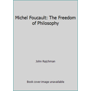 Michel Foucault The Freedom of Philosophy Paperback 0231060718 9780231060714