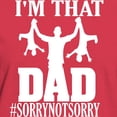 thumbnail image 3 of CafePress - I'M That Dad Sorry Not Sorry Fathers D T Shirt - Women's Traditional Fit Dark T-Shirt, 3 of 4