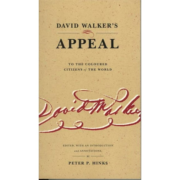 David Walker's Appeal to the Coloured Citizens of the World, (Paperback)
