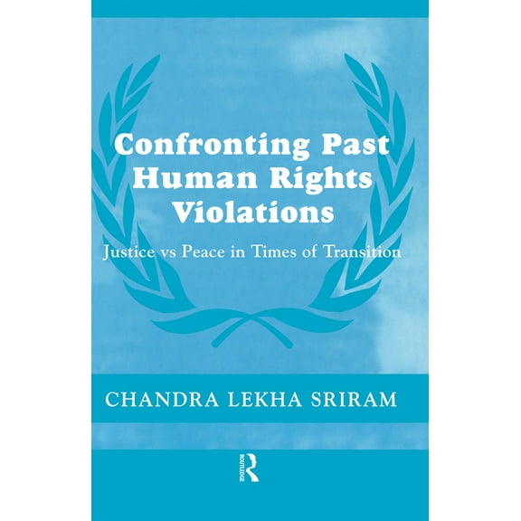 Cass Peacekeeping Confronting Past Human Rights Violations, (Hardcover)