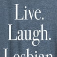 thumbnail image 3 of Instant Message - Live Laugh Lesbian - Women's Short Sleeve Graphic T-Shirt, 3 of 6