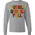 thumbnail image 3 of Inktastic Thanksgiving Gobble Gobble Y'all Long Sleeve T-Shirt, 3 of 5