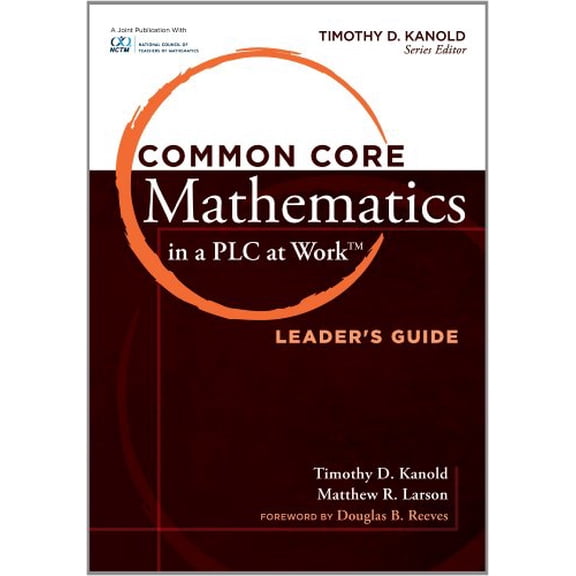 Pre-Owned Common Core Mathematics in a Plc at Work(r), Leader's Guide (Paperback) 1936765470 9781936765478