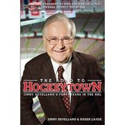 The Road to Hockeytown: Jimmy Devellano's Forty Years in the NHL (Hardcover) by Jim Devellano, Roger Lajoie