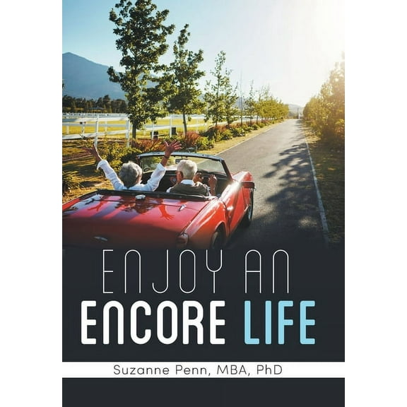 Enjoy An Encore Life, (Hardcover)