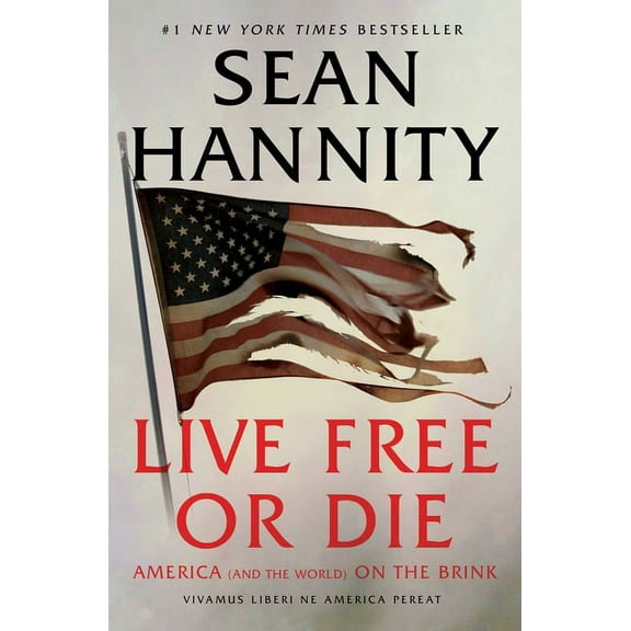 Live Free or Die: America (and the World) on the Brink, (Paperback)