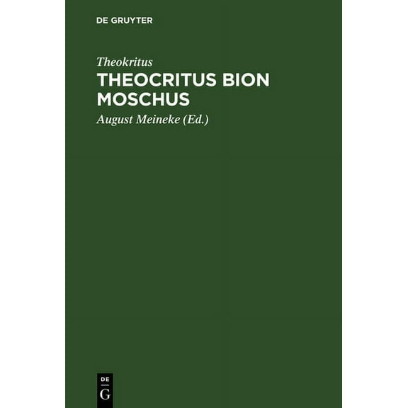 Theocritus Bion Moschus, (Hardcover)