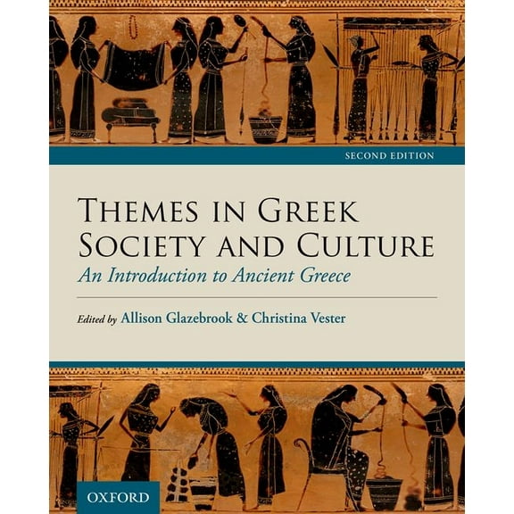 Themes in Greek Society and Culture: An Introduction to Ancient Greece, (Paperback)