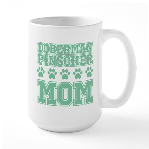 CafePress - Doberman Pinscher Mom - 15 oz Ceramic Large White Novelty Mug