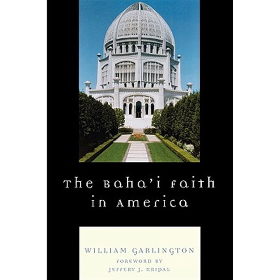 Pre-Owned The Baha'i Faith in America, (Paperback)