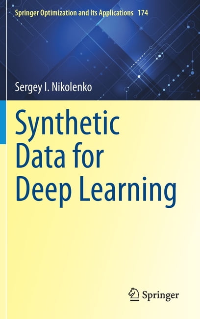 Springer Optimization and Its Applications: Synthetic Data for Deep ...