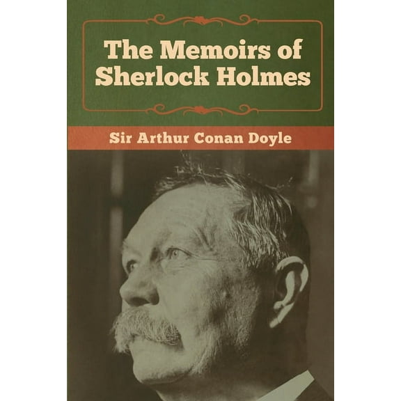 The Memoirs of Sherlock Holmes, (Paperback)