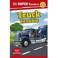 thumbnail image 2 of DK Super Readers DK Super Readers Level 1 Truck Trouble, (Hardcover), 2 of 2