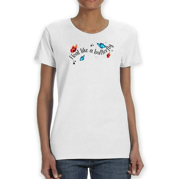 Float Like A Butterfly T-Shirt Women -Smartprints Designs, Female 5X-Large