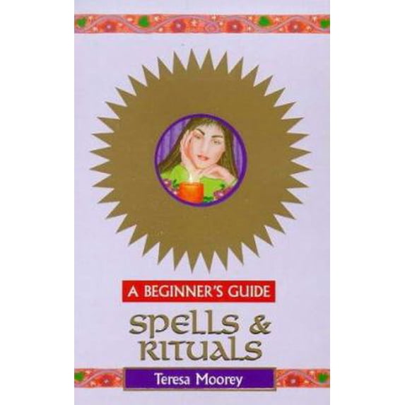 Pre-Owned Spells and Rituals: A Beginner's Guide (Headway Guides for Beginners) (Paperback) 0340730625 9780340730621