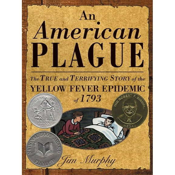 American Plague: The True and Terrifying Story of the Yellow Fever Epidemic of 1793 (Hardcover)