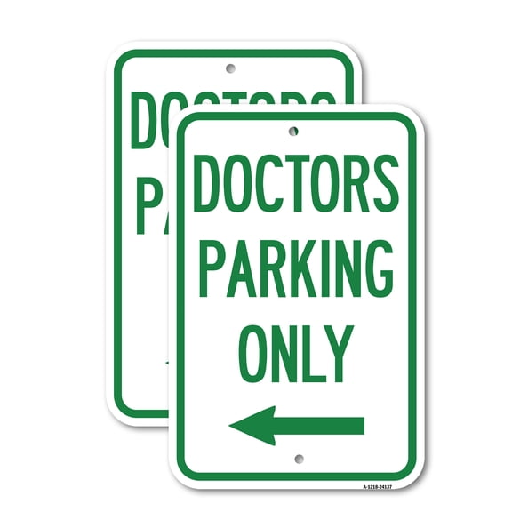 (2 Pack) Doctors Parking Only | 18" X 24" Heavy-Gauge Aluminum Sign | Rust Free Aluminum, Weather Resistant, Waterproof, Fade Resistant, 2 Pre-drilled Holes