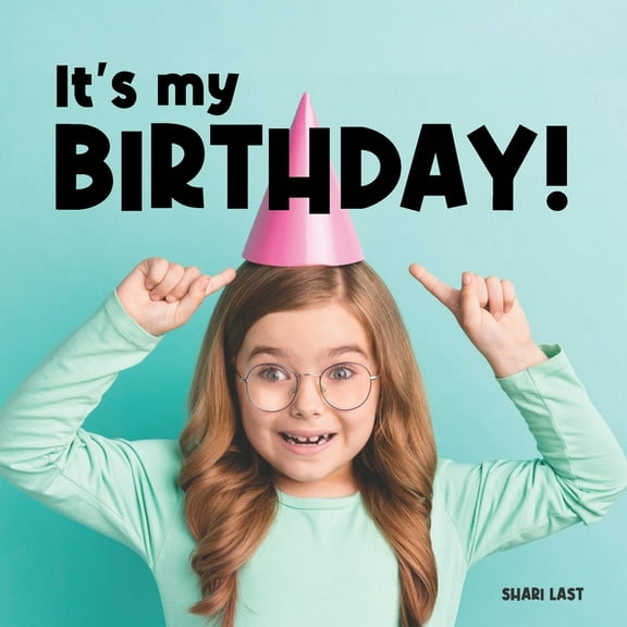 It's My Birthday! Shari Last (Paperback)