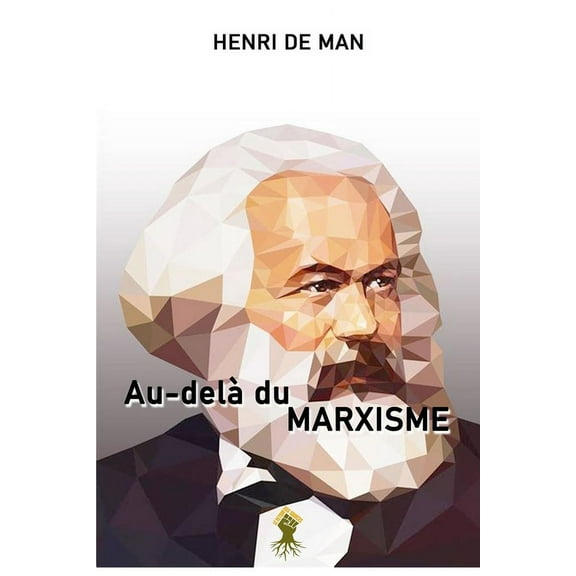 Au-delà du marxisme: Nouvelle édition, (Paperback)