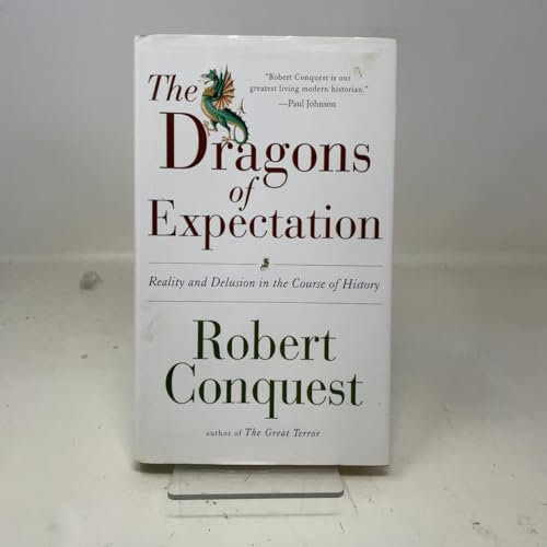Pre-Owned The Dragons Of Expectation: Reality And Delusion In The Course Of History