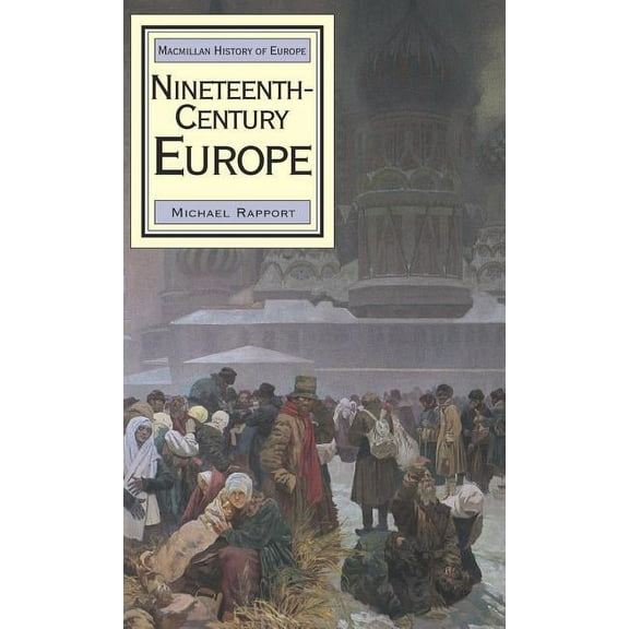 MacMillan History of Europe Nineteenth-Century Europe, Book 2, (Hardcover)