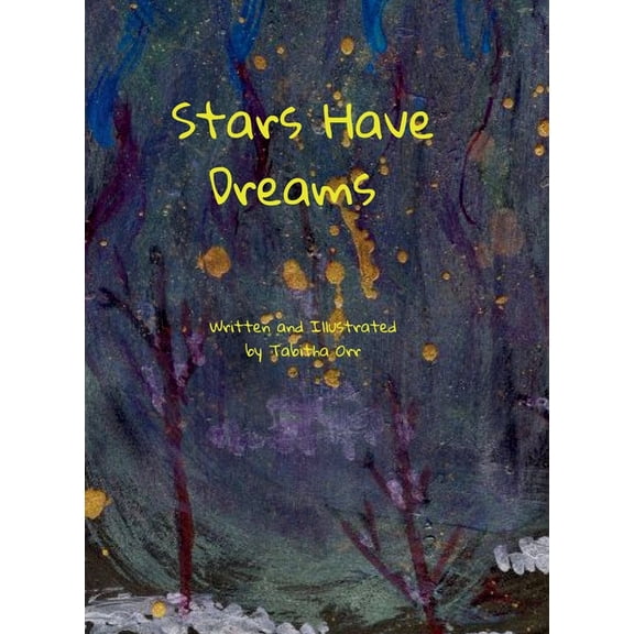 Stars Have Dreams, (Hardcover)