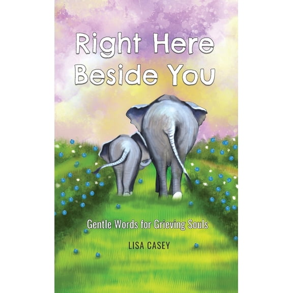 Right Here Beside You, (Hardcover)