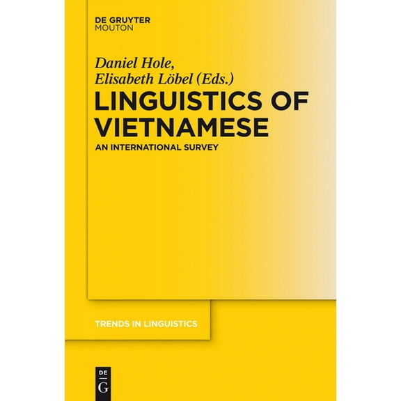 Trends in Linguistics. Studies and Monog Linguistics of Vietnamese: An International Survey, Book 253, (Hardcover)