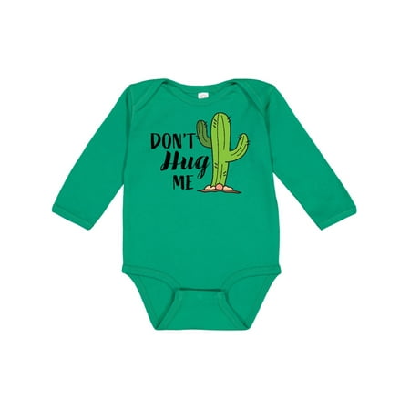 

Inktastic Don t Hug Me with Cactus Gift Baby Boy or Baby Girl Long Sleeve Bodysuit