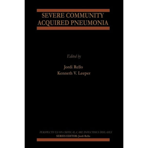 Perspectives on Critical Care Infectious Severe Community Acquired Pneumonia, Book 3, (Paperback)