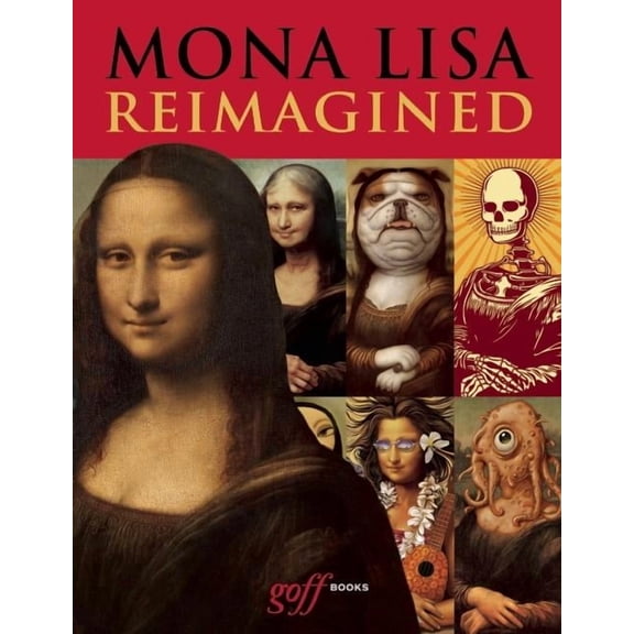 Mona Lisa Reimagined (Hardcover)