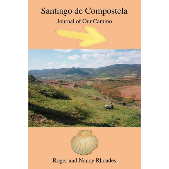 Santiago de Compostela : Journal of Our Camino (Paperback)