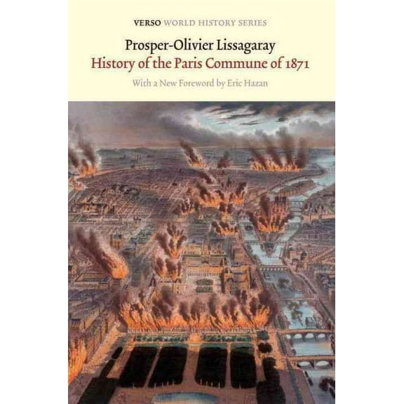 Verso World History Series: History of the Paris Commune of 1871 (Paperback)