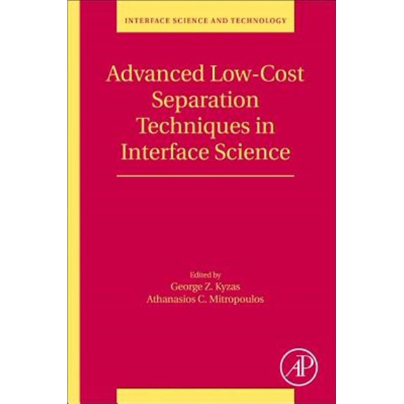Pre-Owned Interface Science and Technology Advanced Low-Cost Separation Techniques in Interface Science: Volume 30, Book 30, (Paperback)
