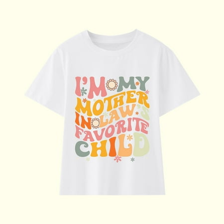 

Holloyiver Toddler Baby Boys Girl Summer Short Sleeve I m My Mother in Law s Favorite Child - Baby Boys Girls Infant Love My Mommy Mother s Day For Mom Mama Baby Short Sleeve Casual Tops 3T-14T