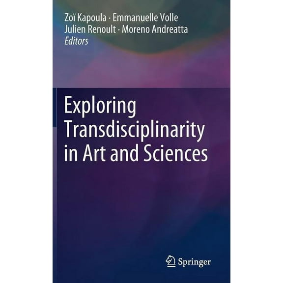 Exploring Transdisciplinarity in Art and Sciences, (Hardcover)