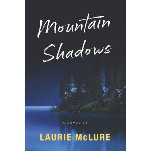 Pre-Owned Mountain Shadows: Volume 1 (Paperback) 1738117901 9781738117901