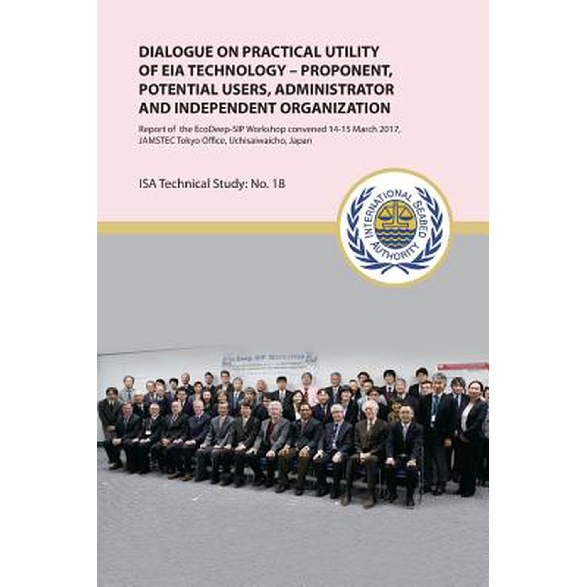 Dialogue on practical utility of EIA technology - Proponent, potential users, administrator and independent organization