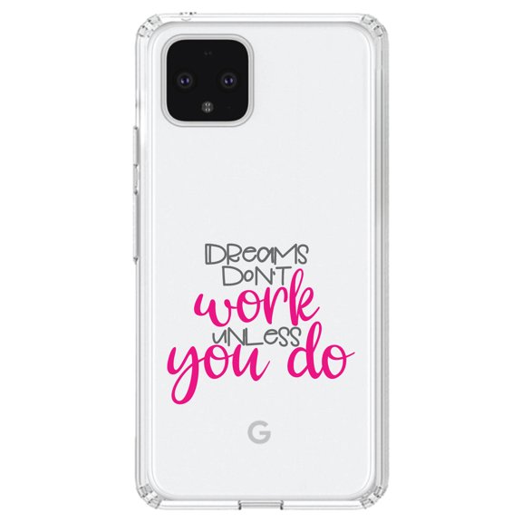 DistinctInk Clear Shockproof Hybrid Case for Google Pixel 4 (6.1" Screen) - TPU Bumper Acrylic Back Tempered Glass Screen Protector - Dreams Don't Work Unless You Do