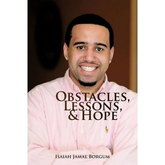 Obstacles, Lessons, & Hope (Paperback)