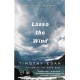thumbnail image 1 of Pre-Owned Lasso the Wind: Away to the New West (Paperback) 067978182X 9780679781820, 1 of 1
