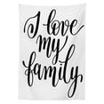 thumbnail image 3 of Ambesonne Saying Tablecloth Rectangular Table Cover, I Love My Theme Calligraphy, 52"x70", Black and White, 3 of 4